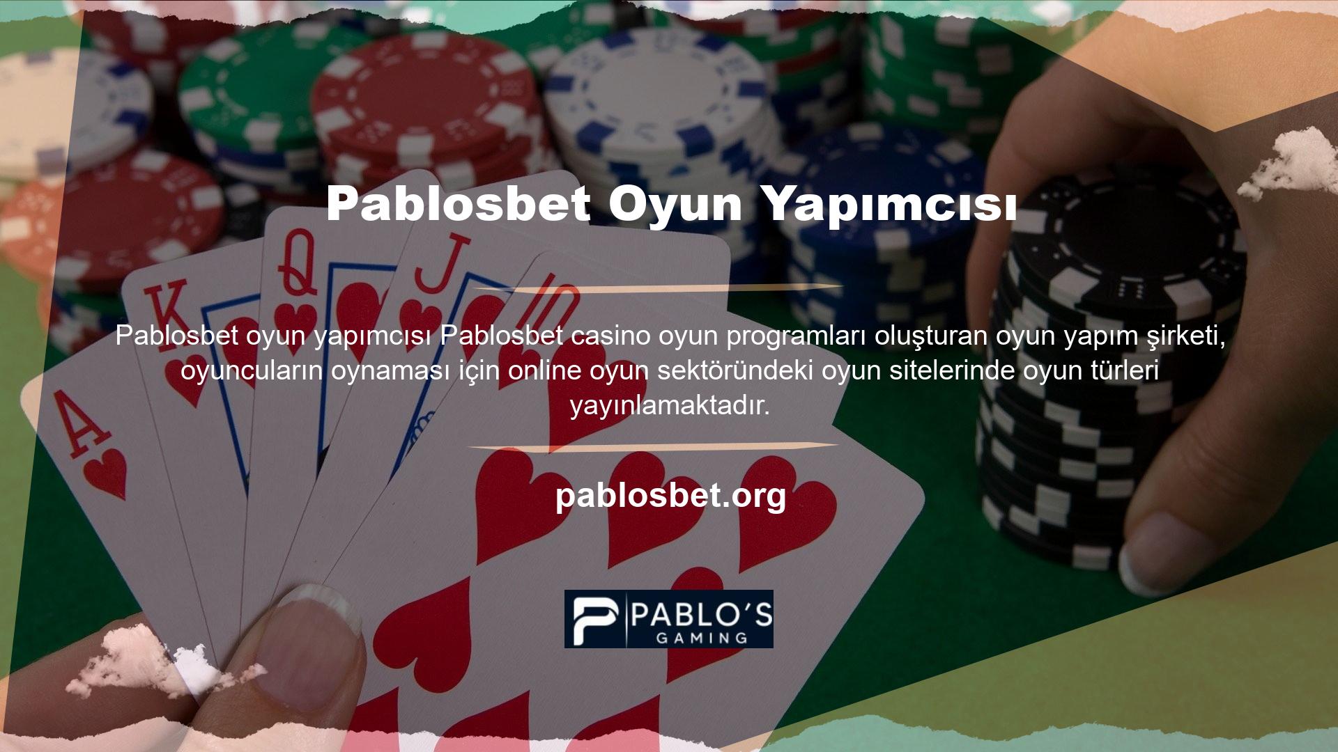 Pablosbet web sitesinde yer alan casino oyun türleri, çeşitli oyun yapımcıları tarafından oluşturulmuş oyunlardır